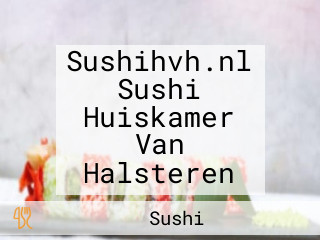 Sushihvh.nl Sushi Huiskamer Van Halsteren