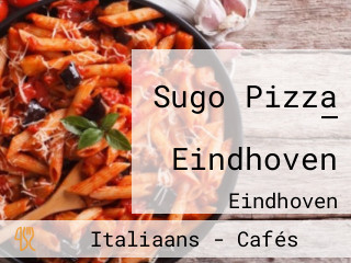 Sugo Pizza — Eindhoven