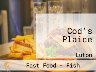 Cod's Plaice