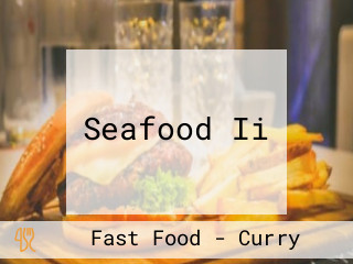 Seafood Ii