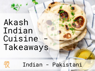 Akash Indian Cuisine - Takeaways
