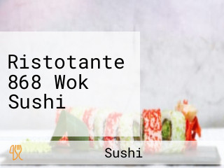 Ristotante 868 Wok Sushi