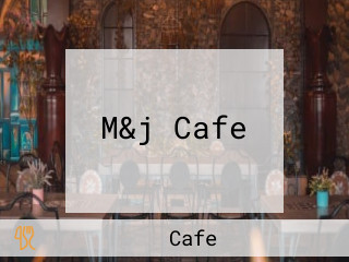 M&j Cafe