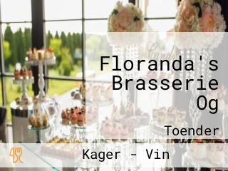 Floranda's Brasserie Og