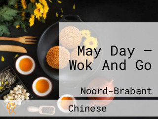 May Day — Wok And Go