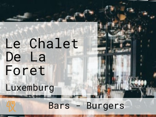 Le Chalet De La Foret