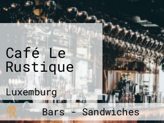 Café Le Rustique