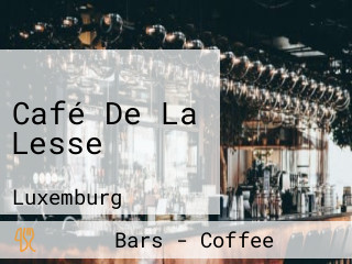 Café De La Lesse