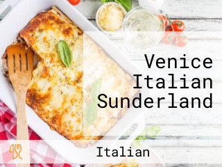 Venice Italian Sunderland