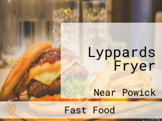 Lyppards Fryer