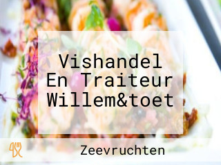 Vishandel En Traiteur Willem&toet