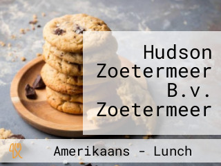 Hudson Zoetermeer B.v. Zoetermeer