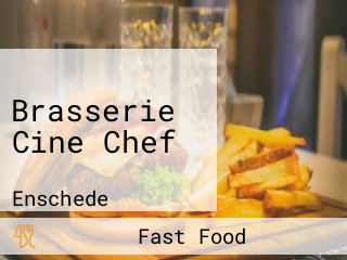 Brasserie Cine Chef