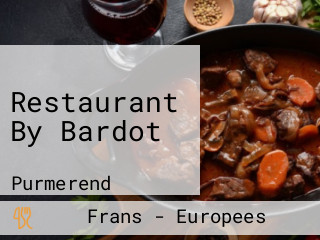 Restaurant By Bardot