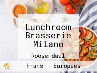 Lunchroom Brasserie Milano