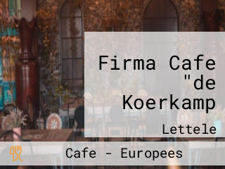Firma Cafe "de Koerkamp