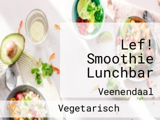 Lef! Smoothie Lunchbar