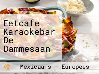 Eetcafe Karaokebar De Dammesaan
