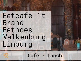 Eetcafe 't Brand Eethoes Valkenburg Limburg