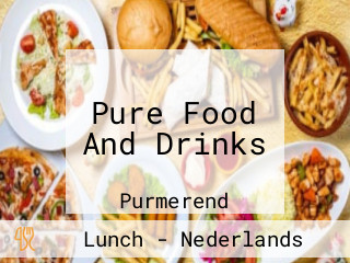 Pure Food And Drinks
