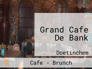 Grand Cafe De Bank