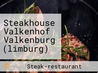Steakhouse Valkenhof Valkenburg (limburg)