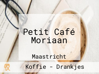 Petit Café Moriaan