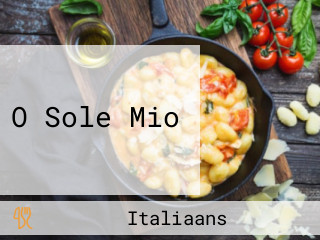 O Sole Mio