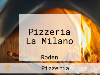 Pizzeria La Milano