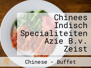 Chinees Indisch Specialiteiten Azie B.v. Zeist