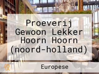 Proeverij Gewoon Lekker Hoorn Hoorn (noord-holland)