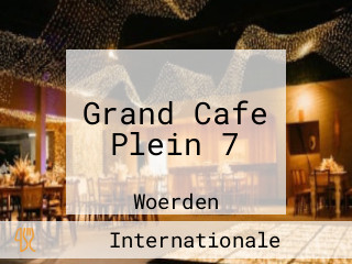 Grand Cafe Plein 7