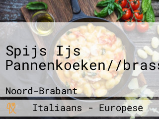 Spijs Ijs Pannenkoeken//brasserie//ijssalon