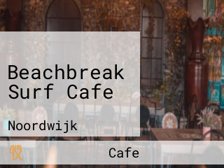 Beachbreak Surf Cafe