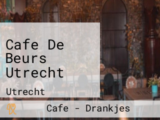 Cafe De Beurs Utrecht