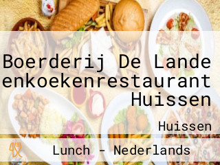 Boerderij De Lande Pannenkoekenrestaurant Huissen