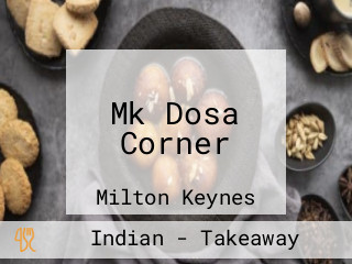 Mk Dosa Corner