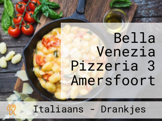 Bella Venezia Pizzeria 3 Amersfoort