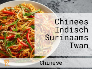 Chinees Indisch Surinaams Iwan