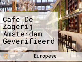 Cafe De Zagerij Amsterdam Geverifieerd