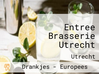 Entree Brasserie Utrecht
