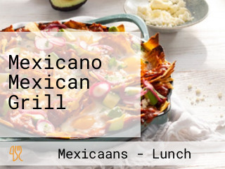 Mexicano Mexican Grill