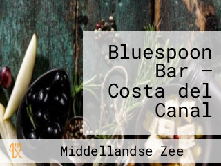 Bluespoon Bar – Costa del Canal