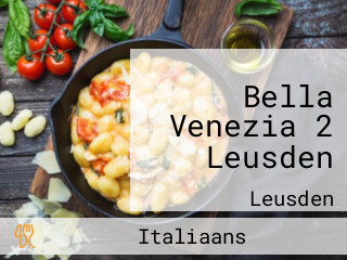 Bella Venezia 2 Leusden