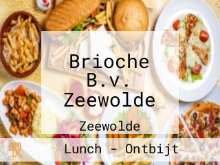 Brioche B.v. Zeewolde