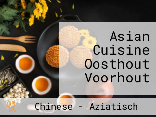 Asian Cuisine Oosthout Voorhout