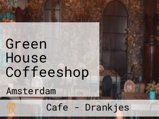 Green House Coffeeshop