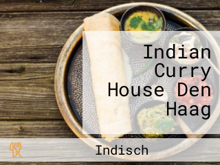Indian Curry House Den Haag