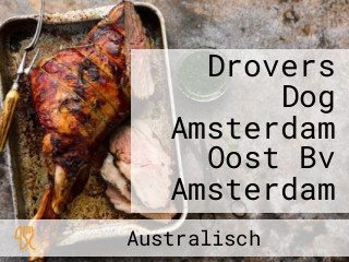 Drovers Dog Amsterdam Oost Bv Amsterdam