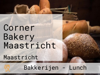 Corner Bakery Maastricht